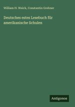 Deutsches estes Lesebuch für amerikanische Schulen