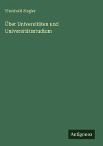 Über Universitäten und Universitätsstudium