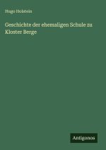Geschichte der ehemaligen Schule zu Kloster Berge