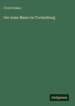 Der arme Mann im Tockenburg