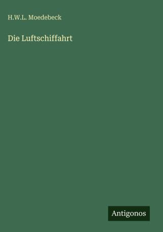 Die Luftschiffahrt