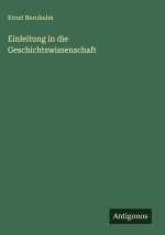 Einleitung in die Geschichtswissenschaft