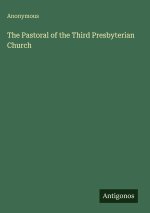 The Pastoral of the Third Presbyterian Church
