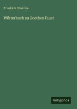 Wörterbuch zu Goethes Faust