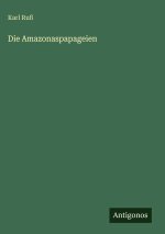 Die Amazonaspapageien