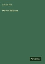 Der Wolfsführer