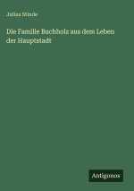 Die Familie Buchholz aus dem Leben der Hauptstadt