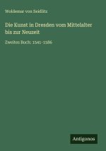 Die Kunst in Dresden vom Mittelalter bis zur Neuzeit