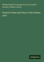 Caxton's Game and Playe of the Chesse, 1474