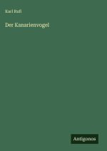 Der Kanarienvogel