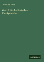Geschichte des Deutschen Kunstgewerbes