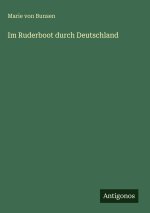 Im Ruderboot durch Deutschland