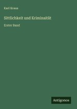 Sittlichkeit und Kriminaität