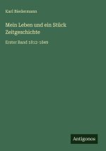 Mein Leben und ein Stück Zeitgeschichte