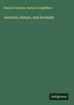 Lectures, Essays, and Sermons