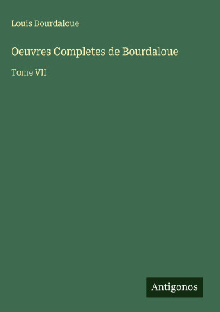 Oeuvres Completes de Bourdaloue