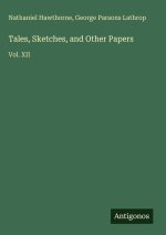Tales, Sketches, and Other Papers