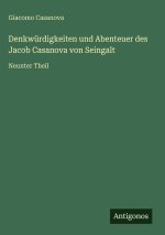 Denkwürdigkeiten und Abenteuer des Jacob Casanova von Seingalt
