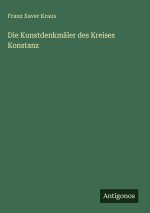 Die Kunstdenkmäler des Kreises Konstanz