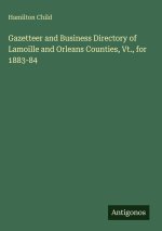 Gazetteer and Business Directory of Lamoille and Orleans Counties, Vt., for 1883-84