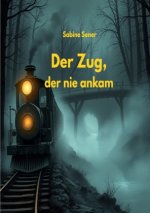 Der Zug, der nie ankam