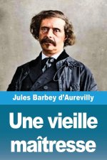 Une vieille maîtresse