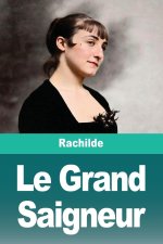 Le Grand Saigneur