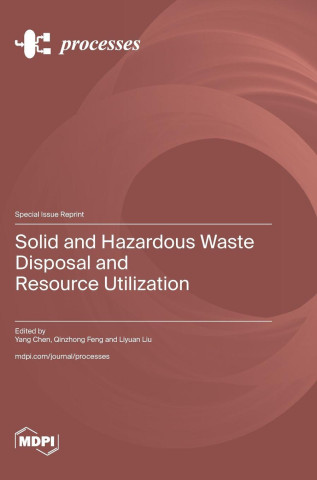 Solid and Hazardous Waste Disposal and Resource Utilization