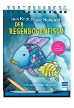 Mein Kratz- und Malspaß - Der Regenbogenfisch