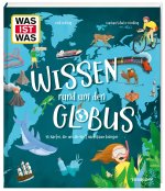 Wissen rund um den Globus. 46 Karten, die uns die Welt nach Hause bringen