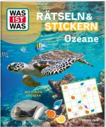 WAS IST WAS Rätseln und Stickern: Ozeane
