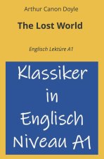 The Lost World: Englisch Lektüre A1