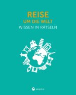 Reise um die Welt I Wissen in Rätseln