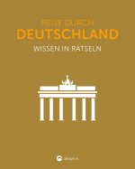 Reise durch Deutschland I Wissen in Rätseln