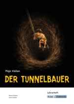 Der Tunnelbauer - Maja Nielsen - Lehrerheft