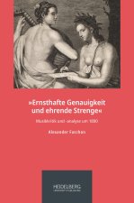 'Ernsthafte Genauigkeit und ehrende Strenge'