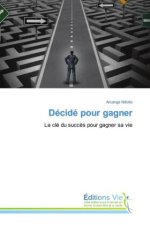Décidé pour gagner