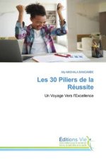 Les 30 Piliers de la Réussite