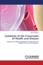 Cytokines at the Crossroads of Health and Disease