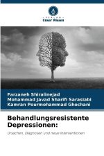 Behandlungsresistente Depressionen: