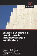 Edukacja w zakresie projektowania urbanistycznego i architektury