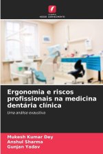Ergonomia e riscos profissionais na medicina dentária clínica