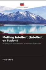 Melting Intellect (Intellect en fusion)