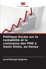 Politique fiscale sur la rentabilité et la croissance des PME à Uasin Gishu, au Kenya