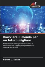 Riavviare il mondo per un futuro migliore