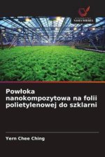 Pow¿oka nanokompozytowa na folii polietylenowej do szklarni