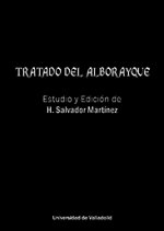 TRATADO DEL ALBORAYQUE. ESTUDIO Y EDICIÓN