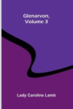 Glenarvon, Volume 3