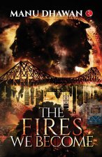 The Fires We Become