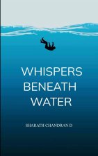 Whispers Beneath Water